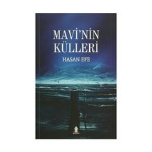 Mavi’nin Külleri - Hasan Efe