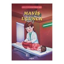 Maviş Uçunca - Oğuz'un Maceraları