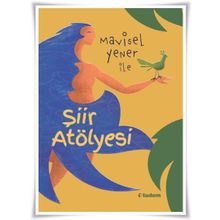 Mavisel Yener ile Şiir Atölyesi - Mavisel Yener