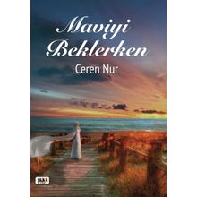 Maviyi Beklerken - Ceren Nur