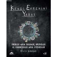 Maya Kitap Kendi Evrenini Yarat Fikirler Nasıl Bulunur Hikayeler ve Karakterler Nasıl Uydurulur