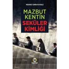 Mazbut Kentin Seküler Kimliği - Mehmet Emin Poyraz