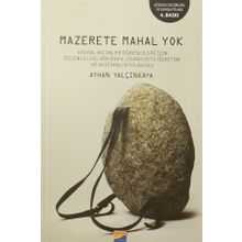 Mazerete Mahal Yok! - Ayhan Yalçınkaya