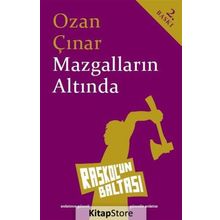 MAZGALLARIN ALTINDA - OZAN ÇINAR
