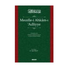 Mecelle–i Ahkâmı ʿAdliyye Osmanlıca Aslı Günümüz Alfabesiyle Yazımı ve Güncel Türkçesi Birlikte - Yaşar Güçlü