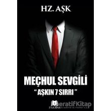Meçhul Sevgili Aşkın 7 Sırrı - Hz. Aşk