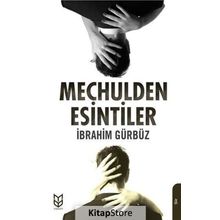 Meçhulden Esintiler - İbrahim Gürbüz