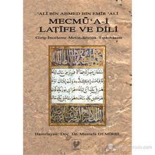 MECMÜ'A-I LATIFE VE DILI GIRIŞ - İNCELEME - METIN - SÖZLÜK - TIPKIBASIM - ALI BIN AHMED BIN EMIR ALI