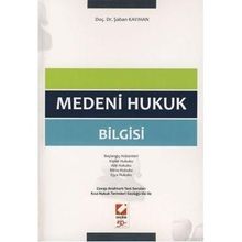 MEDENI HUKUK BILGISI - ŞABAN KAYIHAN