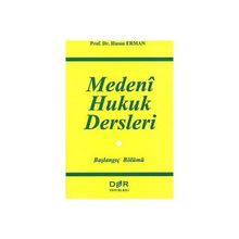 MEDENI HUKUK DERSLERI - HASAN ERMAN