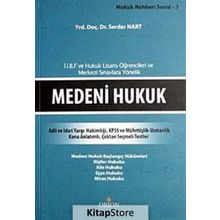 MEDENI HUKUK İ.İ.B.F VE HUKUK LISANS ÖĞRENCILERI VE MERKEZI SINAVLARA YÖNELIK - SERDAR NART