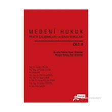 MEDENI HUKUK PRATIK ÇALIŞMALARI VE SINAV SORULARI (CILT 2) - KOLEKTIF