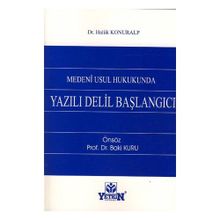 Medeni Usul Hukukunda Yazılı Delil Başlangıcı - Doç. Dr. Haluk Konuralp