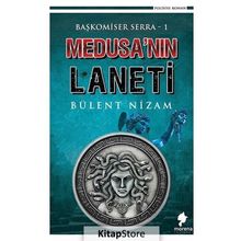 Medusa'nın Laneti - Başkomiser Serra 1 - Bülent Nizam