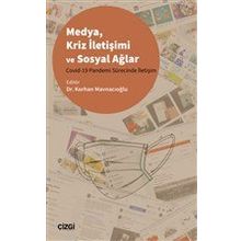 Medya Kriz İletişimi ve Sosyal Ağlar - Korhan Mavnacıoğlu