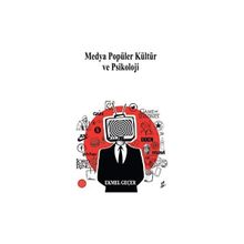 Medya Popüler Kültür ve Psikoloji Okur Kitaplığı