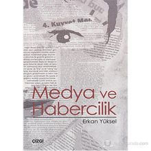 MEDYA VE HABERCILIK - ERKAN YÜKSEL