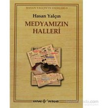 MEDYAMIZIN HALLERI - HASAN YALÇIN