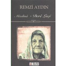 MEEDINA - DERE LAÇI - REMZI AYDIN