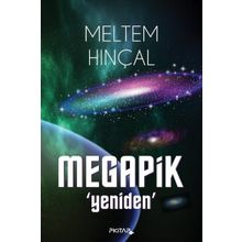 Megapik Yeniden Meltem Hinçal