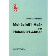 MEHASİNÜ'L- ASAR VE HAKAİKÜL- AHBAR - AHMED VASIF EFENDI