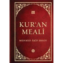 Mehmed Akif Ersoy'un Kur'an Meali - Mehmet Akif Ersoy