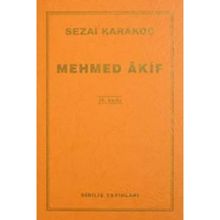 Mehmed Akif - Sezai Karakoç