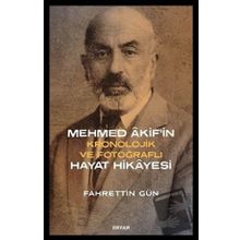 Mehmed Akif`in Hayat Hikayesi Fahrettin Gün