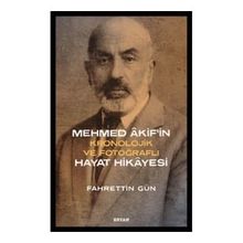 Mehmed Akif'in Hayat Hikayesi Kronolojik ve Fotoğraflı - Beyan Yayınları