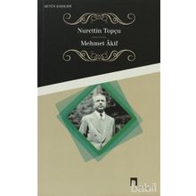 Mehmet Akif Bütün Eserleri 10 - Nurettin Topçu