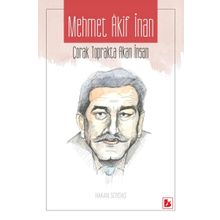 Mehmet Akif İnan - Çorak Toprakta Akan İnsan - Hakan Soydaş