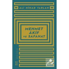 Mehmet Akif ve Safahat - Ali Nihat Tarlan