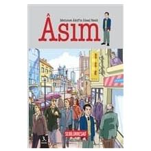Mehmet Akif'in İdeal Nesli: Asım - Fatih Bayhan