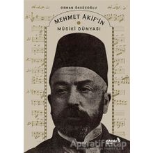 Mehmet Akif'in Musiki Dünyası - Osman Öksüzoğlu - Albaraka Yayınları