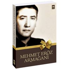 MEHMET ERÖZ ARMAĞANI - KOLEKTIF