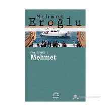 MEHMET FAY KIRIĞI - 1 - MEHMET EROĞLU