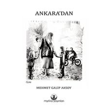 Mehmet Galip Aksoy Ankara'dan