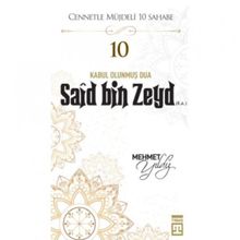 Mehmet Yıldız - Hz.Said Bin Zeyd (R.A) Cennetle Müjdeli 10 Sahabe