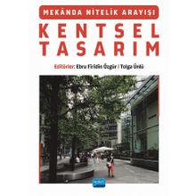 Mekanda Nitelik Arayışı Kentsel Tasarım - Nobel Akademik Yayıncılık