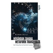 Mekandan Zamana Metaforik Transferler - Kenan Azılı