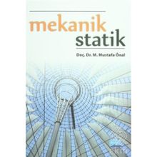 Mekanik Statik - M. Mustafa Önal