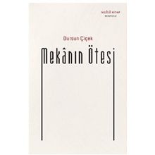 Mekanın Ötesi Dursun Çiçek