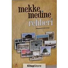 Mekke Medine Rehberi - Muhammed Kurtcephe