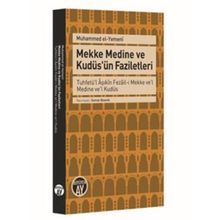 Mekke Medine ve Kudüs'ün Faziletleri - Muhammed El-Yemeni