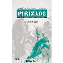 Mekke'de Bir Osmanlı Kadısı Pirizade - Hasan Özer