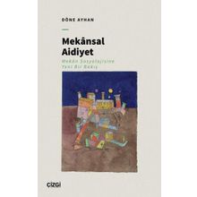 Mekânsal Aidiyet - Döne Ayhan