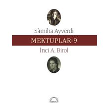 Mektuplar 9 - Samiha Ayverdi
