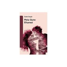 Mela Quno Efsanesi Sedat Sezgin