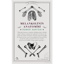 Melankolinin Anatomisi 2. Fasikül - Robert Burton