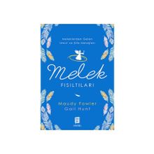 Melek Fısıltıları - Maudy Fowler Gail Hunt